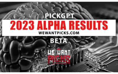PickGPT Betting System 2023 Alpha Results