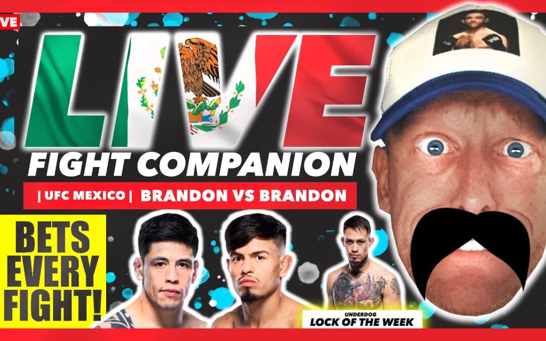 FIGHT COMPANION | UFC MEXICO: Brandon vs Brandon | LIVE STREAM | #UFCMexico | We Want Picks