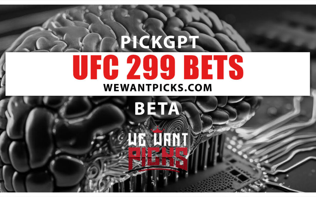 PickGPT Betting System: UFC 299