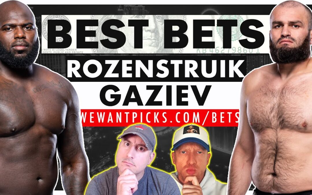 BEST BEST: UFC Vegas 87: Rozenstruik vs. Gaziev Betting Guide