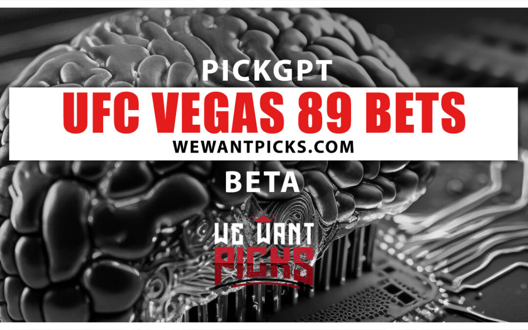 PickGPT Betting System: UFC Vegas 89