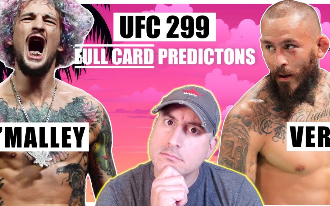 UFC 299: O’Malley vs. Vera 2 FULL CARD Predictions and Bets