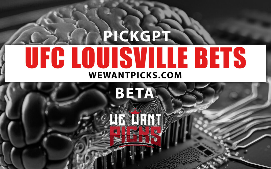 PickGPT Betting System: UFC Louisville