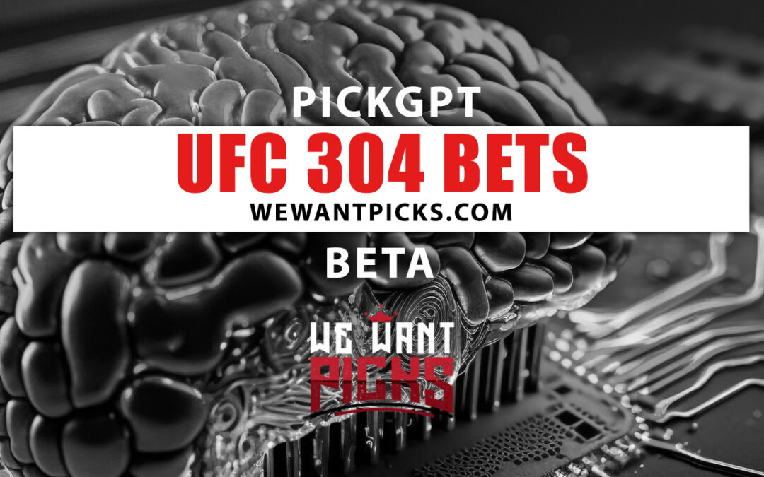 PickGPT Betting System: UFC 304