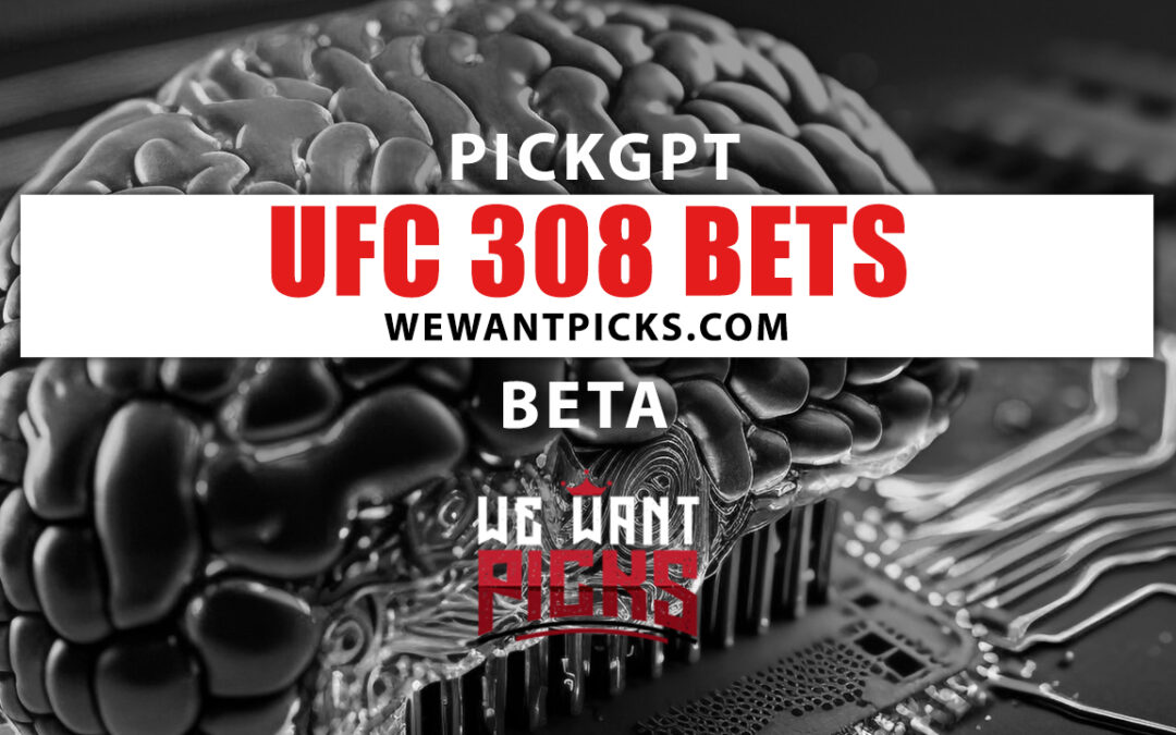 PickGPT Betting System: UFC 308