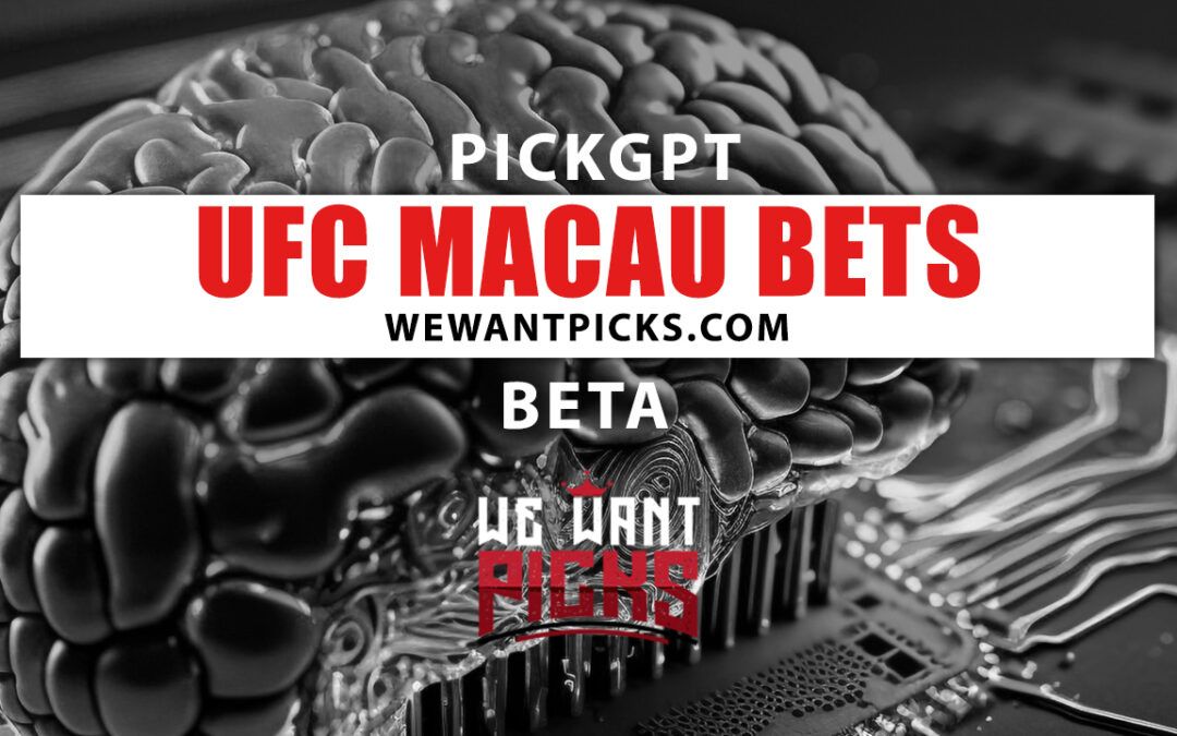 PickGPT Betting System: UFC Macao