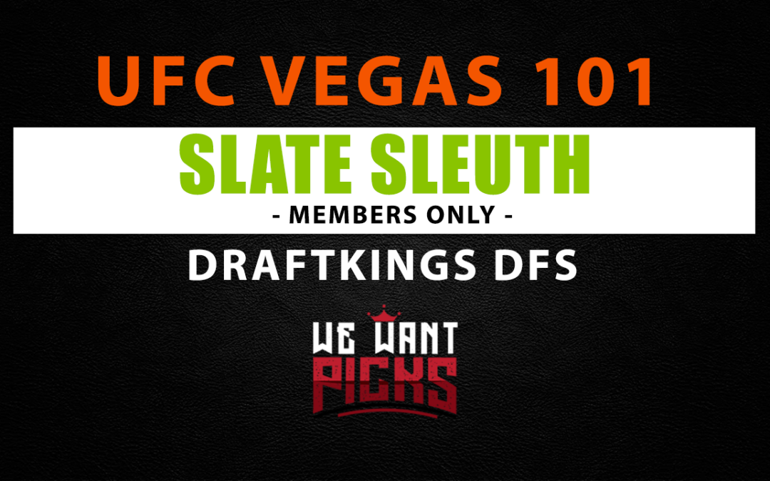 DraftKings Slate Sleuth: UFC Vegas 101