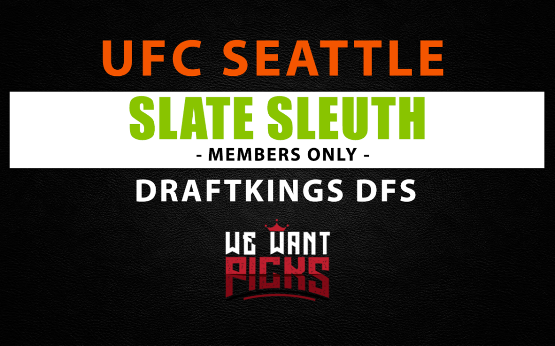 Slate Sleuth: UFC Seattle