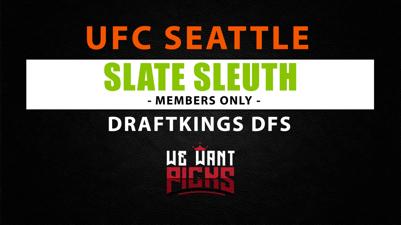 UFC Seattle Slate Sleuth