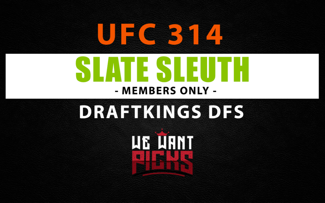 Slate Sleuth: UFC 314