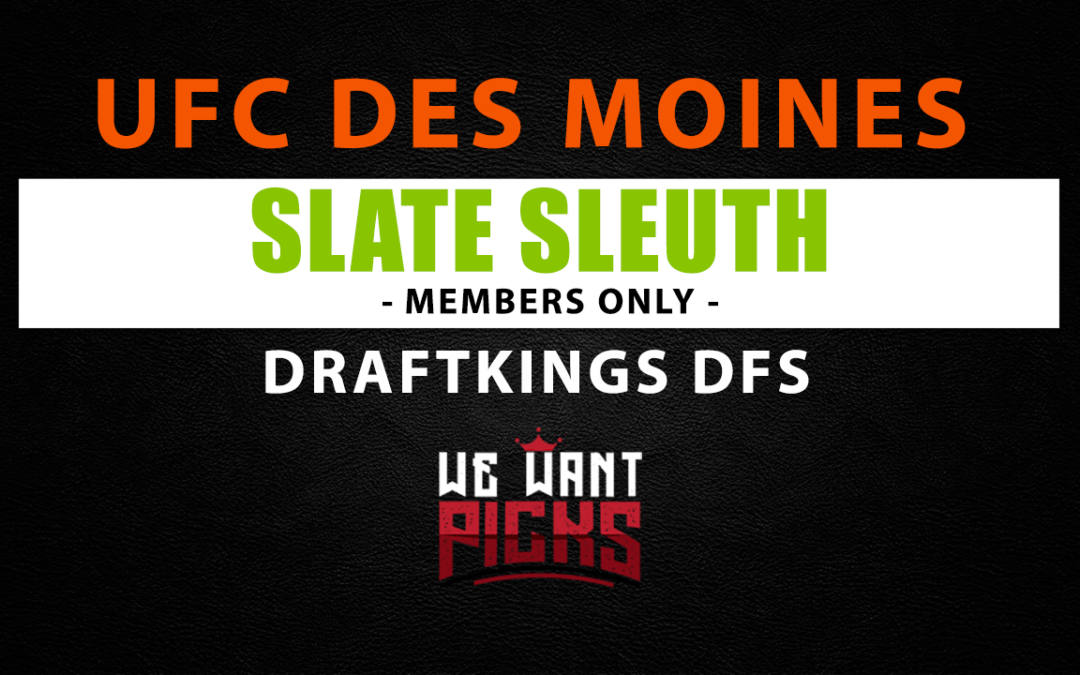 Slate Sleuth: UFC Des Moines