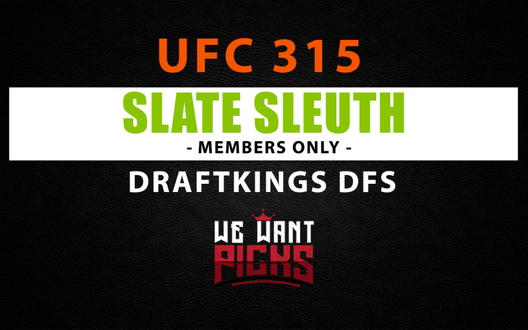 Slate Sleuth: UFC 315