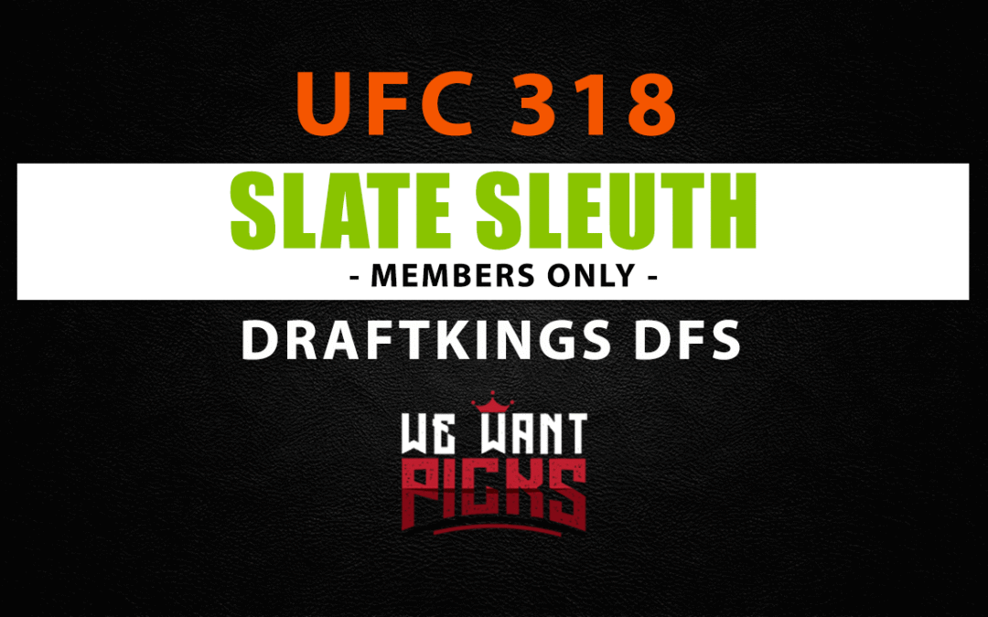 Slate Sleuth: UFC 318