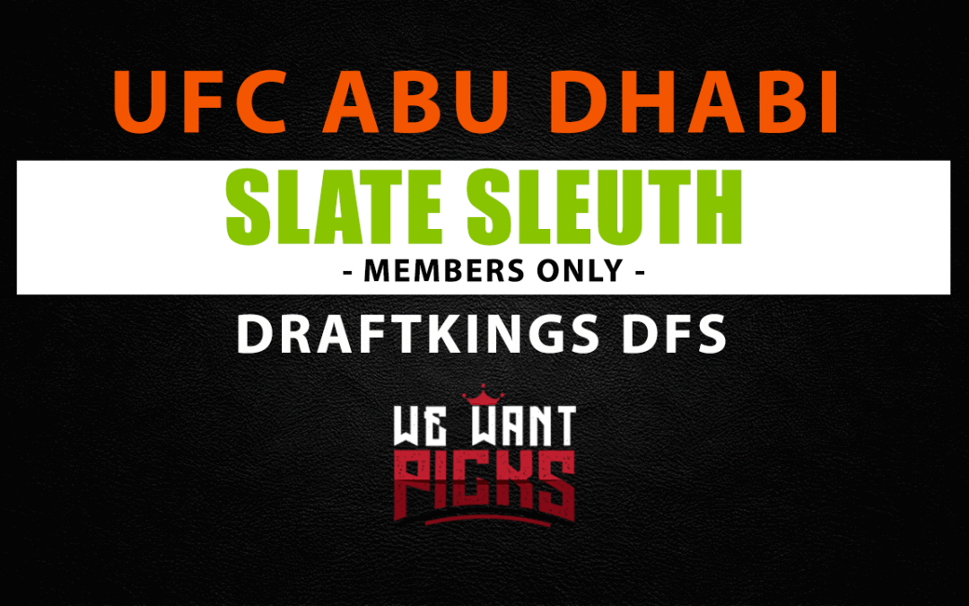 Slate Sleuth: UFC Abu Dhabi