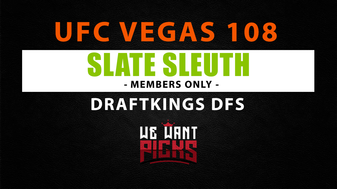 Slate Sleuth UFC Vegas 108