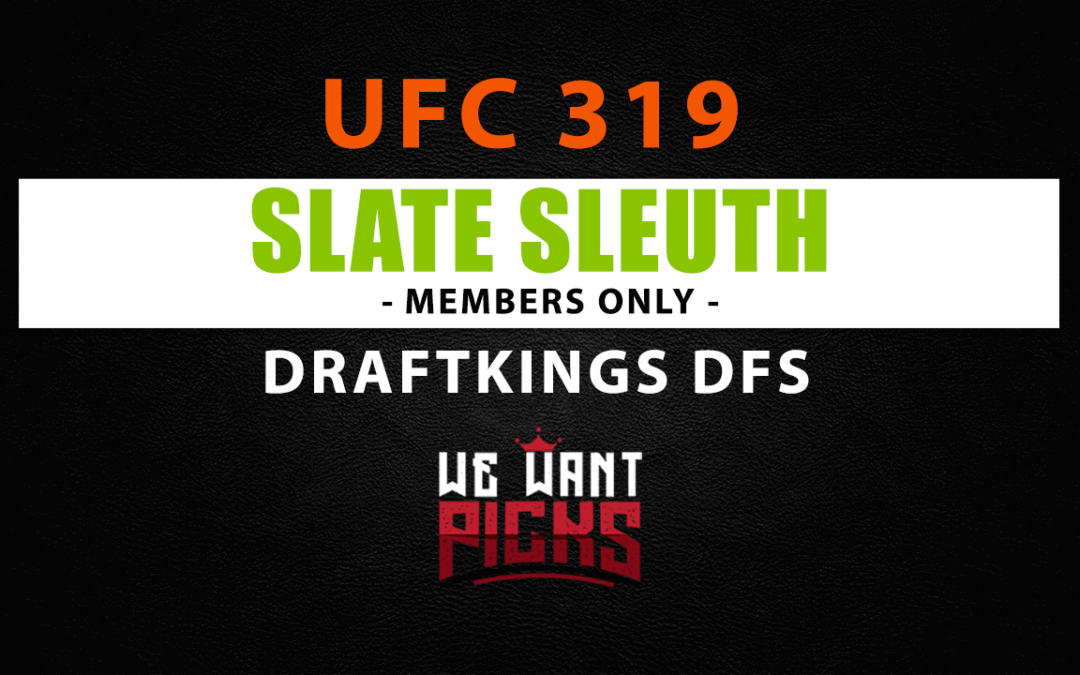 Slate Sleuth: UFC 319