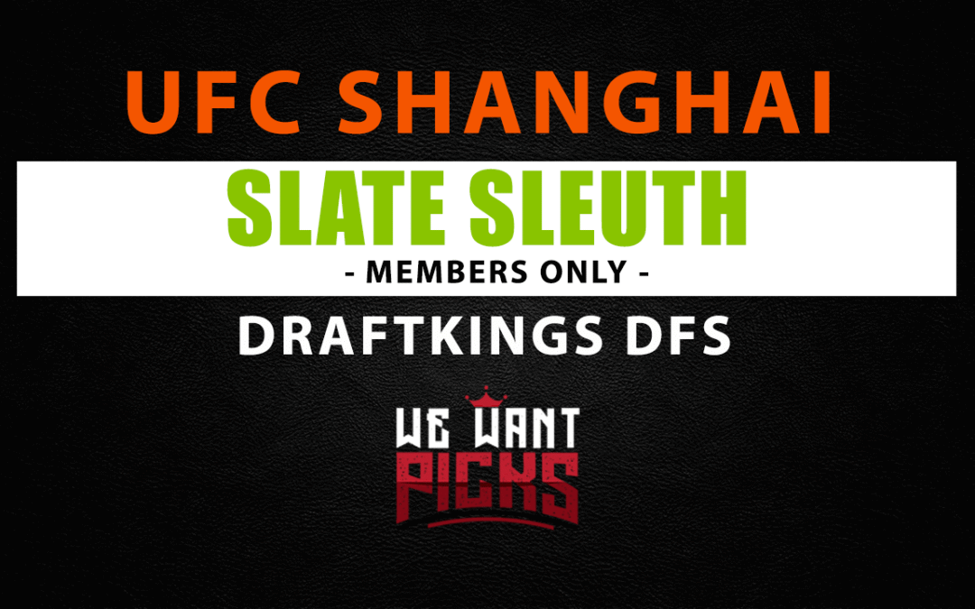 Slate Sleuth: UFC Shanghai